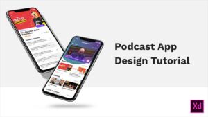 Podcast Application Design Using Adobe XD